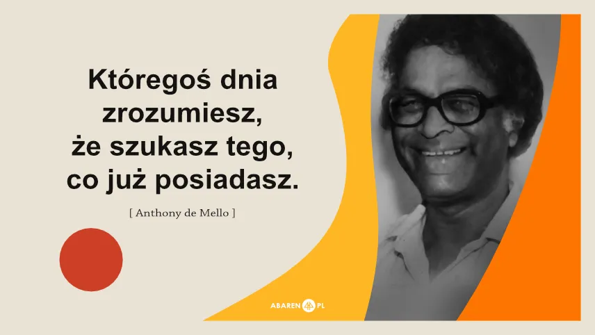 Anthony de Mello cytaty