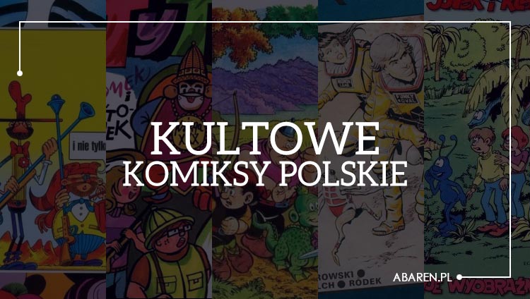 Kultowe polskie komiksy PRL